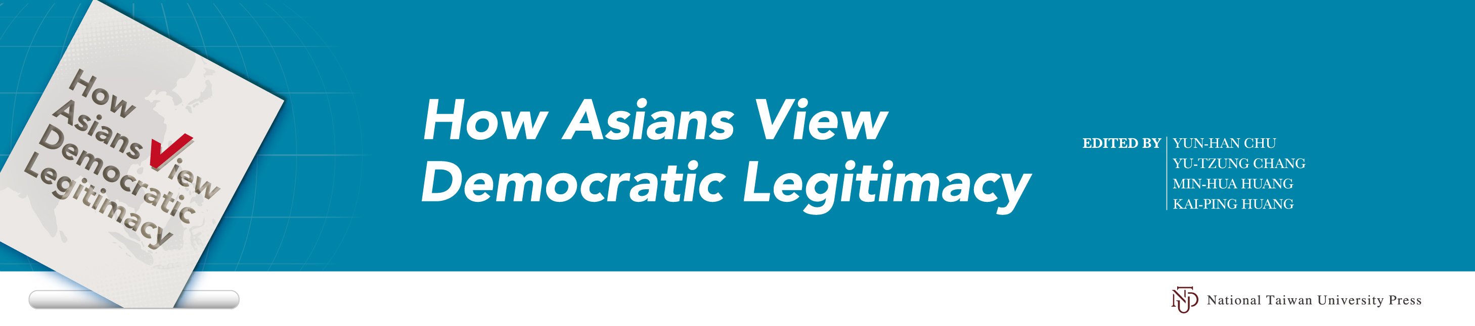 How Asians View Democratic Legitimacy（亞洲民眾如何看待民主正當性）新書出版